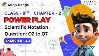 Scientific Notation! Master Class 8 Maths Chapter 2 Ex 2.2 Q2 to Q7 | Power Play