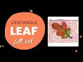 Easy art zentangle leaf design fall art