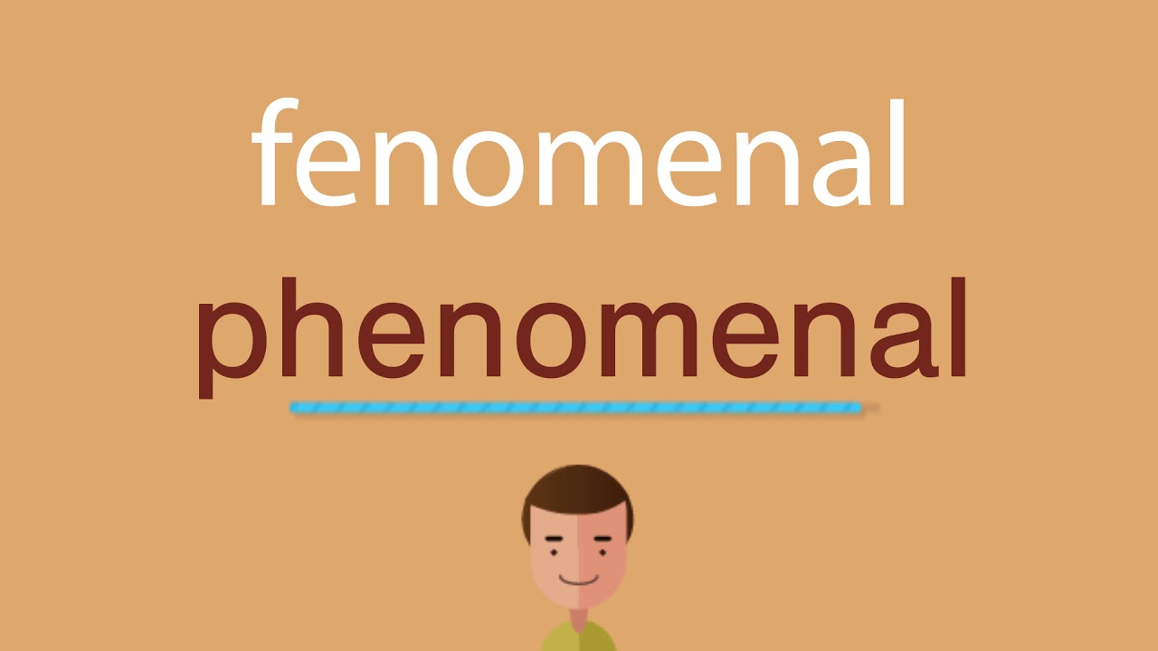 Cómo se dice fenomenal en inglés idioma de colombia
