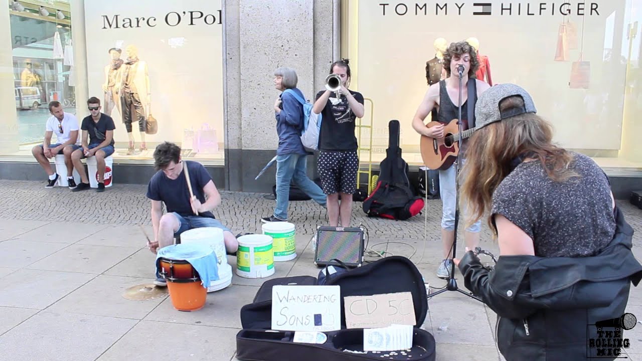 STREETMUSIC GERMANY - Wandering Sons - You've Got the Love