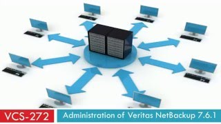VCS-272: Administration of Veritas NetBackup 7.6.1 - CertifyGuide Exam Video Training