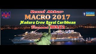 KEJAM - Ita KDI - MACRO 2017 (Madura Crew Royal Caribbean) bersama MONATA