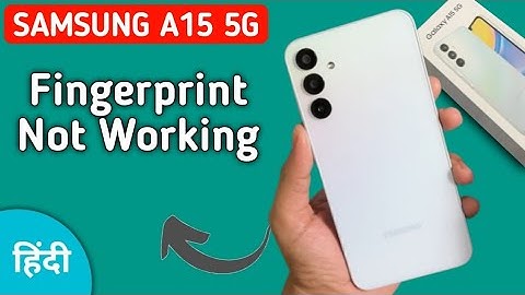 fingerprint sensor not working Samsung galaxy a15, how to fix fingerprint problem in Samsung galaxy