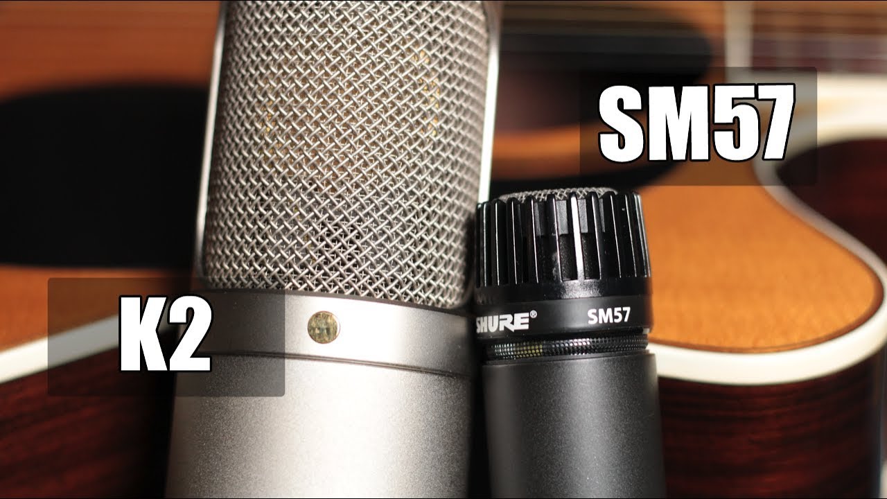 Rode K2 vs Shure SM57 (acoustic guitar) (pt.1) YouTube