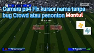 Camera ps4 or tv pes ppsspp fix cursor name no viewer bug Camera ps4 or tv pes ppsspp fix cursor name no viewer bug