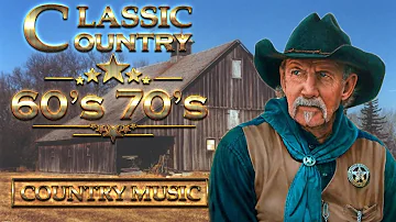 Top 100 Classic Country Songs of the 1960s 1970s - Greatest Old Country Music from the 60s 70s