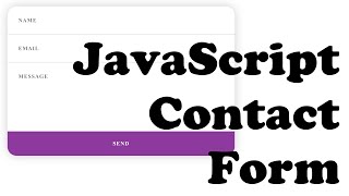 Modern Contact Form - Responsive JavaScript, HTML and CSS (Client-side Code, 8 Minute Video)