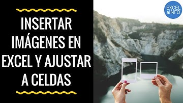Insertar imágenes en Excel y ajustar tamaño a celdas con macros vba @EXCELeINFO