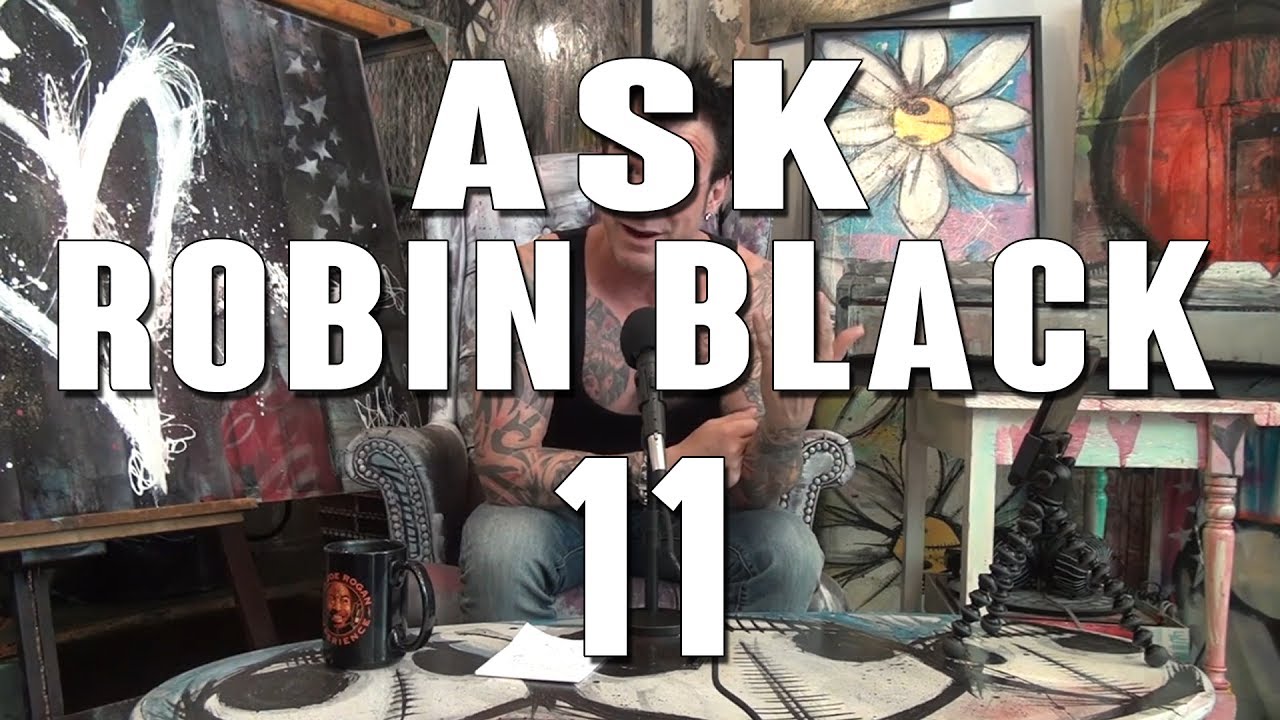 Ask Robin Black: Episode 11 - YouTube