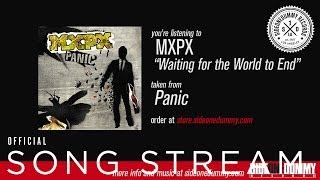 MxPx - Waiting for the World to End (Official Audio)