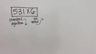 3x1 Multiplication: Standard Algorithm & Box Method
