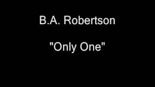 BA Robertson - Only One (Vinyl LP Rip) [HQ Audio]