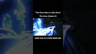 The Clone Wars is a kids show - Season 5 | STAR WARS