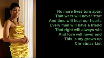 Grown-Up Christmas List by Monica (Lyrics) Grown-Up Christmas List by Monica (Lyrics)