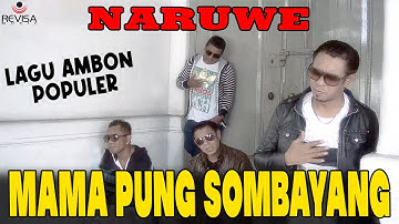 NARUWE - MAMA PUNG SOMBAYANG (Official Music Video)