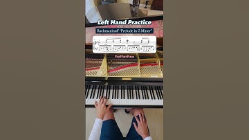 Piano Practice Progress - RACHMANINOFF “Prelude in G minor” L.H. (m. 46)
