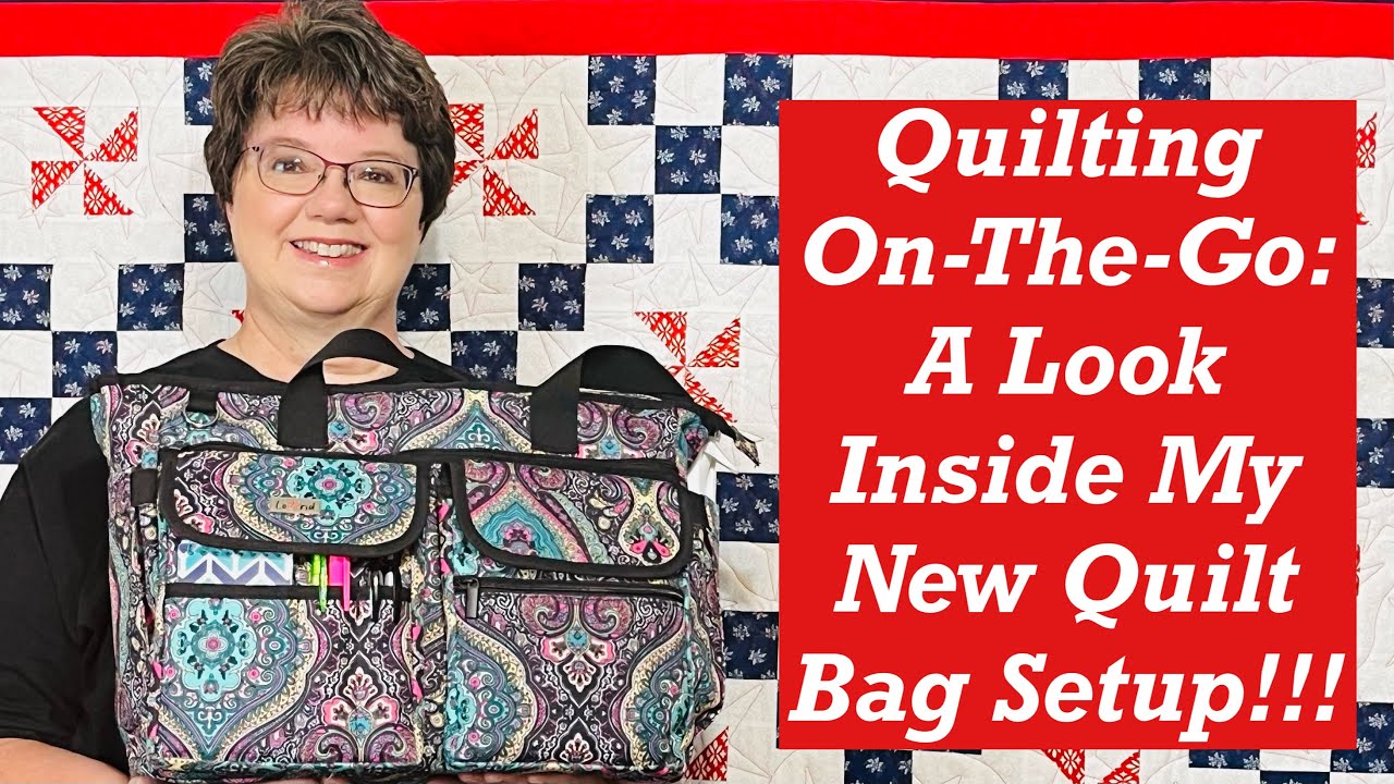 Quilting On-The-Go: A Look Inside My New Quilt Bag Setup! - YouTube