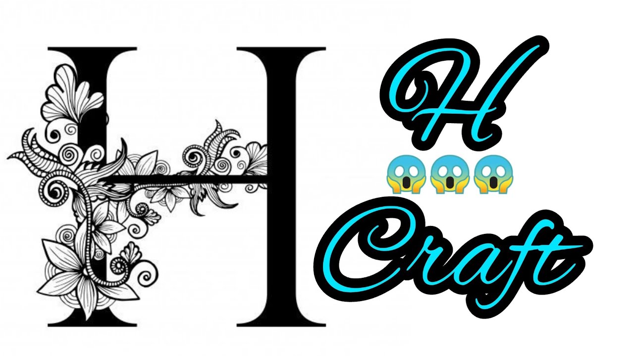 Letter H Craft 😱😱😱 