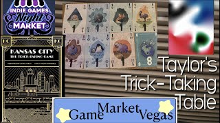 Kansas City, T10, Betwixt Two Tricks, Game Market Vegas, and IGNM ~ Taylor's Trick-Taking Table