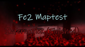Infernoplex (Finished / Updated) - FE2 Maptest (Crazy) (Solo) (Fps Unlocker)