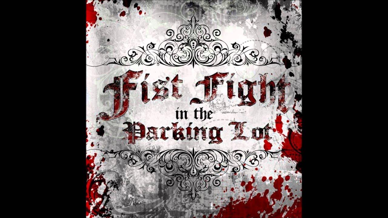 Fist Fight In The Parking Lot - Eternal Embrace Fist Fight In The Parking Lot - Eternal Embrace