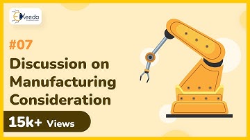 Manufacturing Consideration - Introduction to Mechanical Engineering Design - Machine Design 1