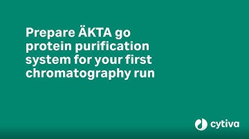 Prepare ÄKTA™ go protein purification system for your first chromatography run