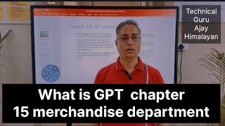 What is GPT   Garment Package Test merchandise department chapter 15 @AjaygarmenttechHimalayan