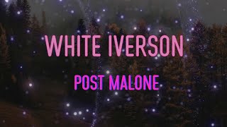 Post Malone - White Iverson Lyrics | Saucin', saucin', I'm saucin' on you