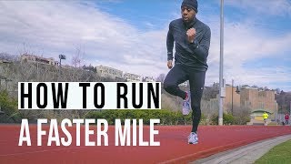 Running Goals 2018 | How To Run a Faster Mile