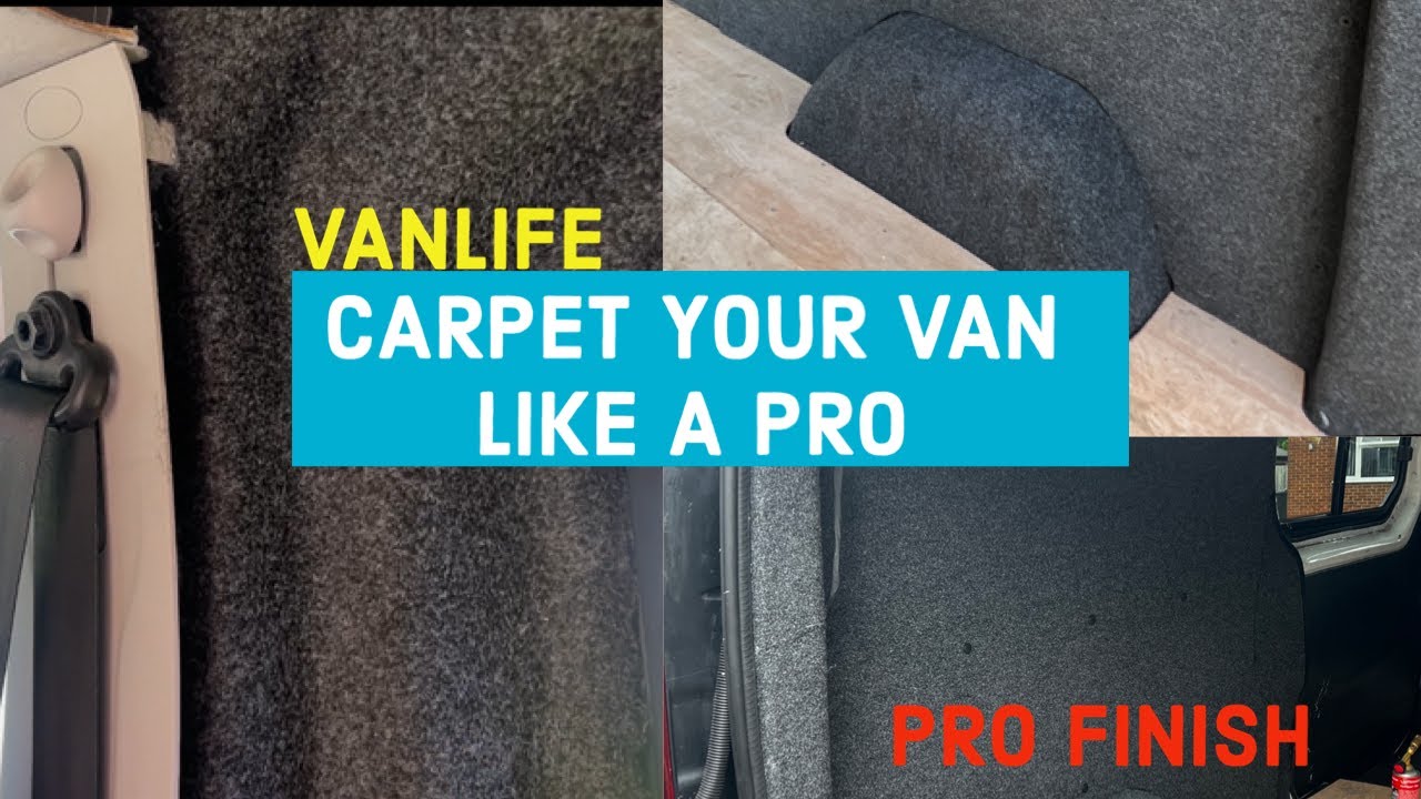 FULL CAMPER CONVERSION - VAUXHALL VIVARO Part 4 How to Carpet your van ...