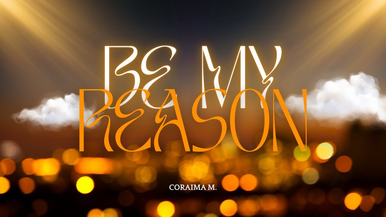 Be My Reason – Reggae Worship (Official Lyric Video) | Christian Praise Song