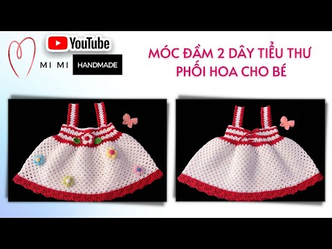 Video #111 Móc Váy Đầm Dây Tiểu Thư Phối Hoa Cho Bé | HD Chi... - YouTube