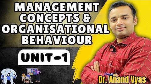management concept and organisational behaviour mba |Complete Revision Unit 1 | B.com | BBA | AKTU