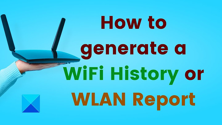 How to see WiFi connection history Windows 10