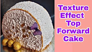 Trending Top Forward Cake | Texture Effect Cake | Modern Cake Decorating Techniques