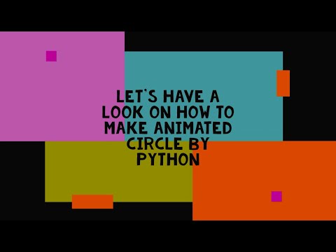 Animated Circle By Python.