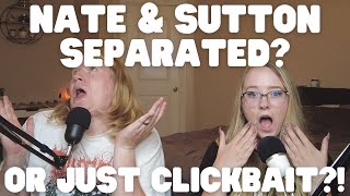 Are Nate and Sutton Separating or Just Trying to Make a Quick Buck? | Family Vlogging is SO BORING