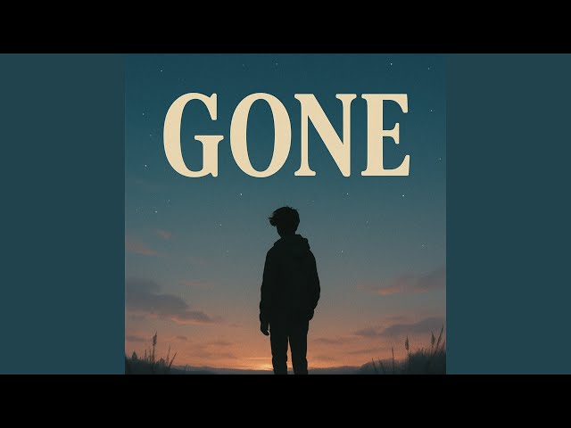 Gone