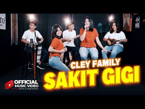 Cley Family - Sakit Gigi  (Official Music Video TA Pro Music & Publishing)