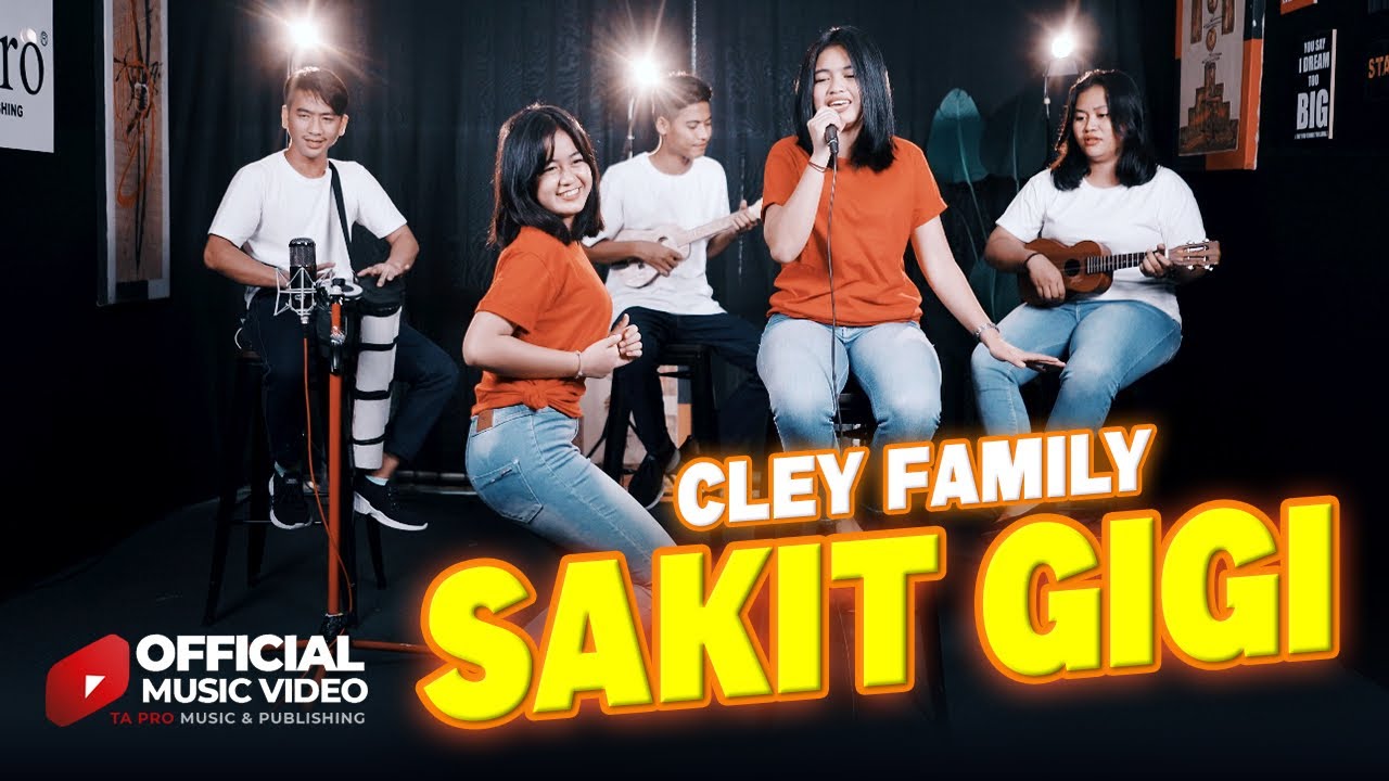 Cley Family - Sakit Gigi  (Official Music Video TA Pro Music & Publishing)