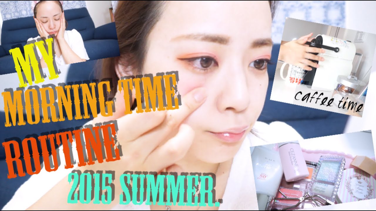 My Morning Time Routine 2015 summer