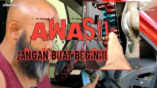 AWAS!! Jangan Buat Begini!!