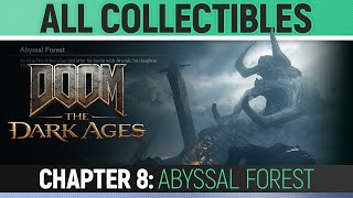 DOOM: The Dark Ages - Chapter 8: Abyssal Forest - All Secrets & Collectibles (100% Guide)