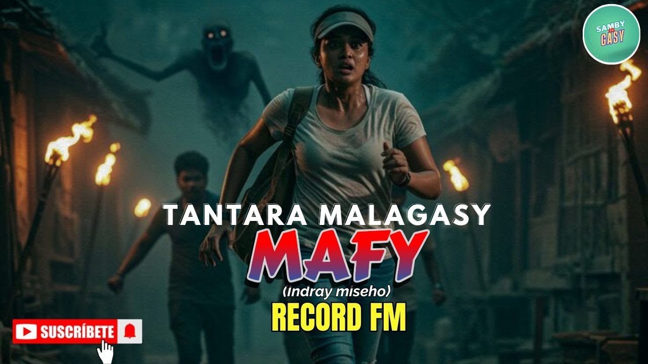 Tantara Gasy - MAFY (Tantara lava ny RECORD FM) ARAHO NY PEJY👍❤