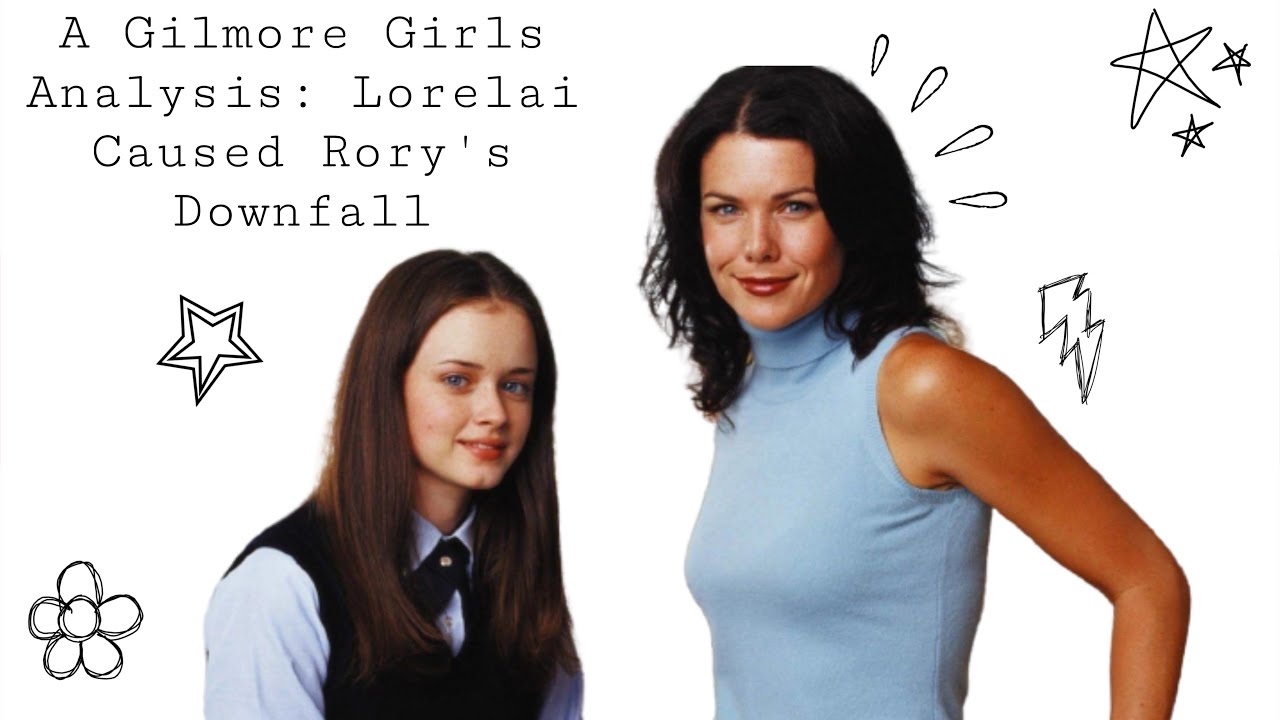 A Gilmore Girls Analysis: Lorelai Caused Rory’s Downfall