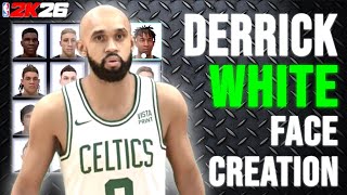 The BEST Derrick White Face Creation In NBA 2K26