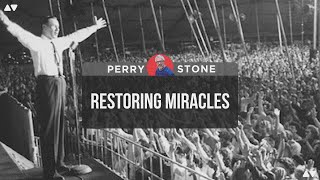 Restoring Miracles | Perry Stone