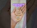 online payment only What's app booking -7708825933#subscribe #jewellery #trending #shorts #support