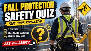 Fall Protection Safety Quiz | Osha Training School Guide